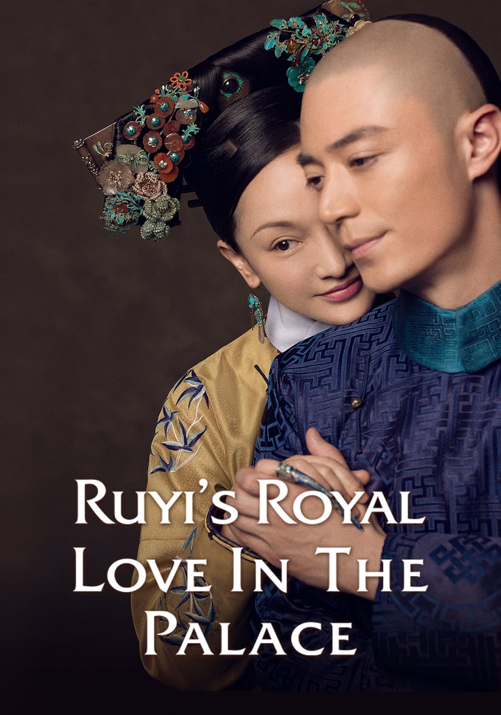 Ruyi S Royal Love In The Palace Ver La Serie Online